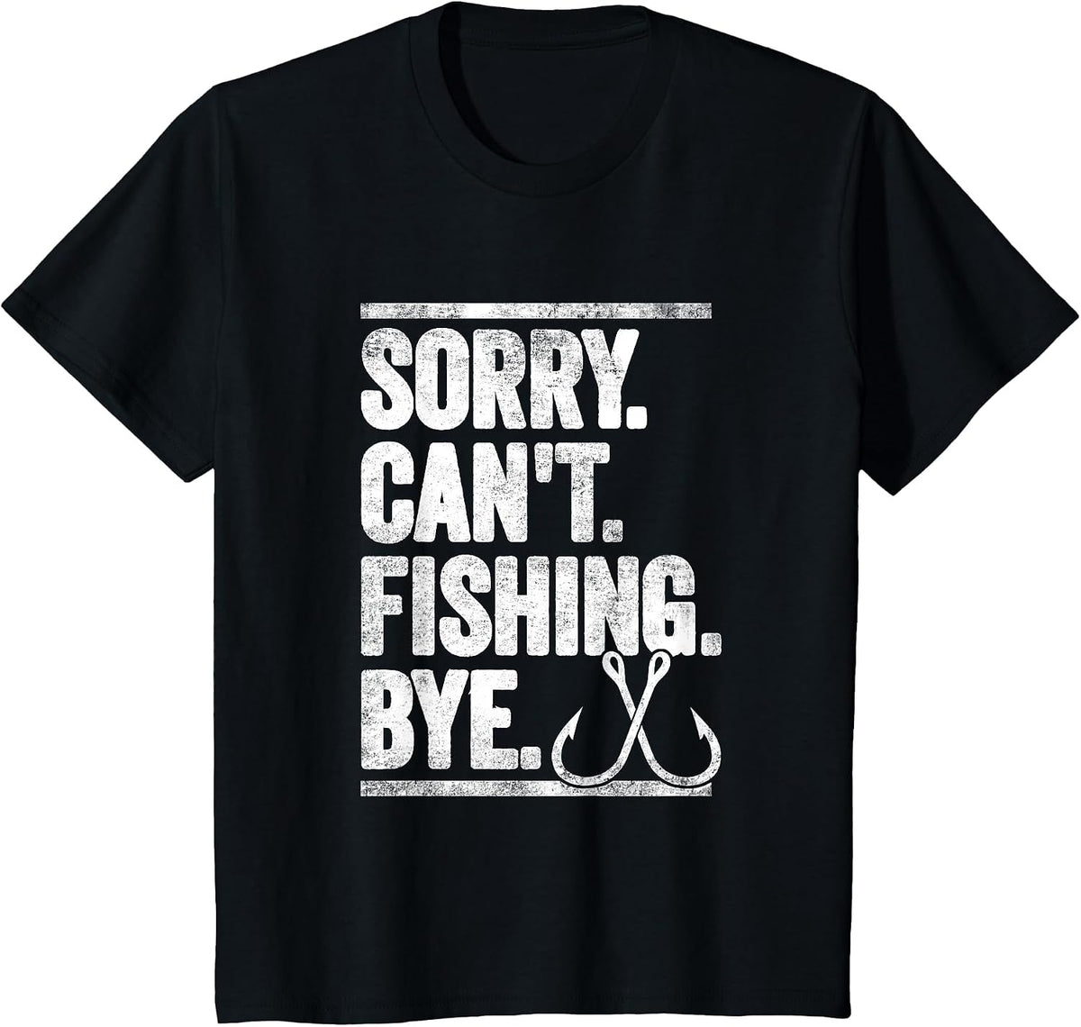 Sorry Can't Fishing Bye Funny T-Shirt - Black