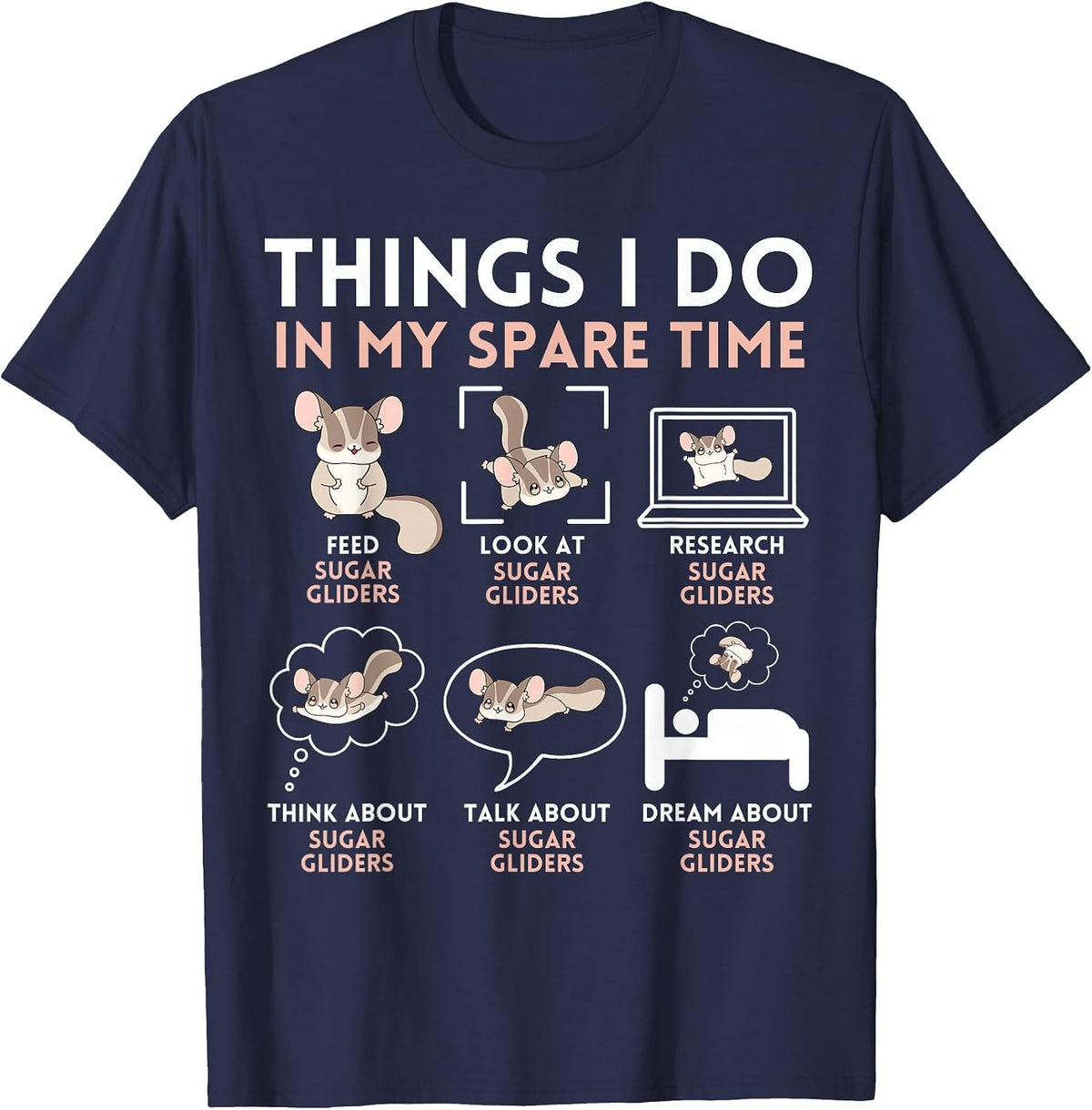 Things I Do in My Spare Time Sugar Gliders Funny Kawaii Cute T-Shirt - Navy Blue