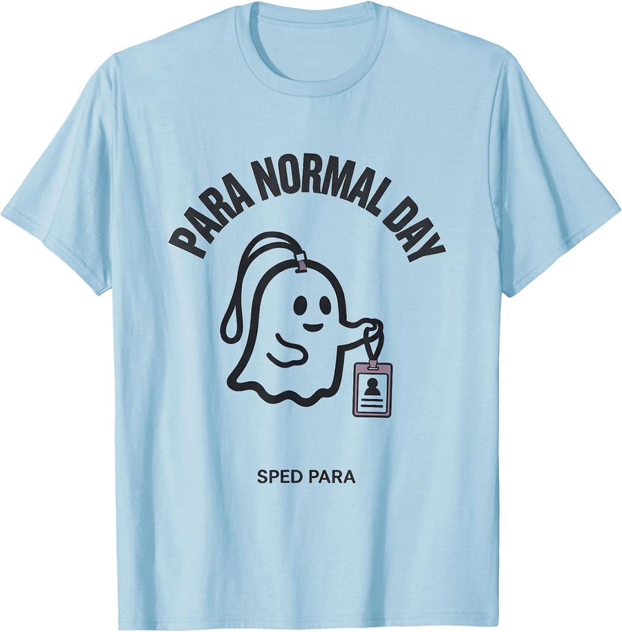 Men's Para Normal Day SPED Para Ghost Funny Paraprofessional T-Shirt - Baby Blue