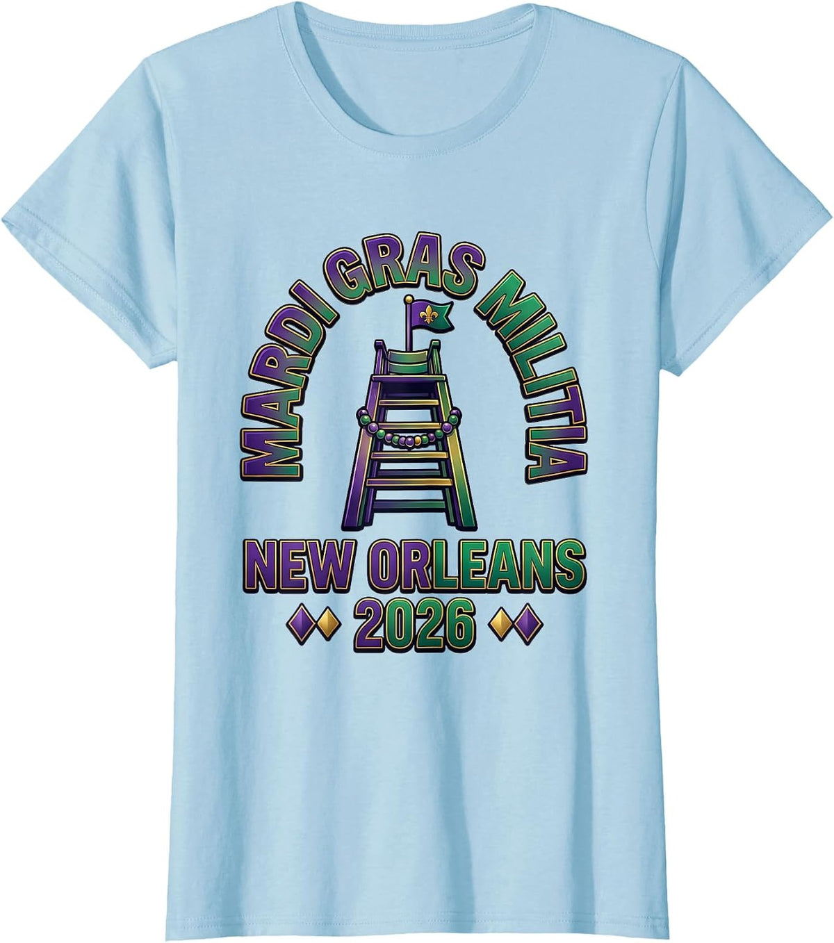 Mardi Gras Militia New Orleans 2026 Carnival Party Souvenir T-Shirt - Baby Blue