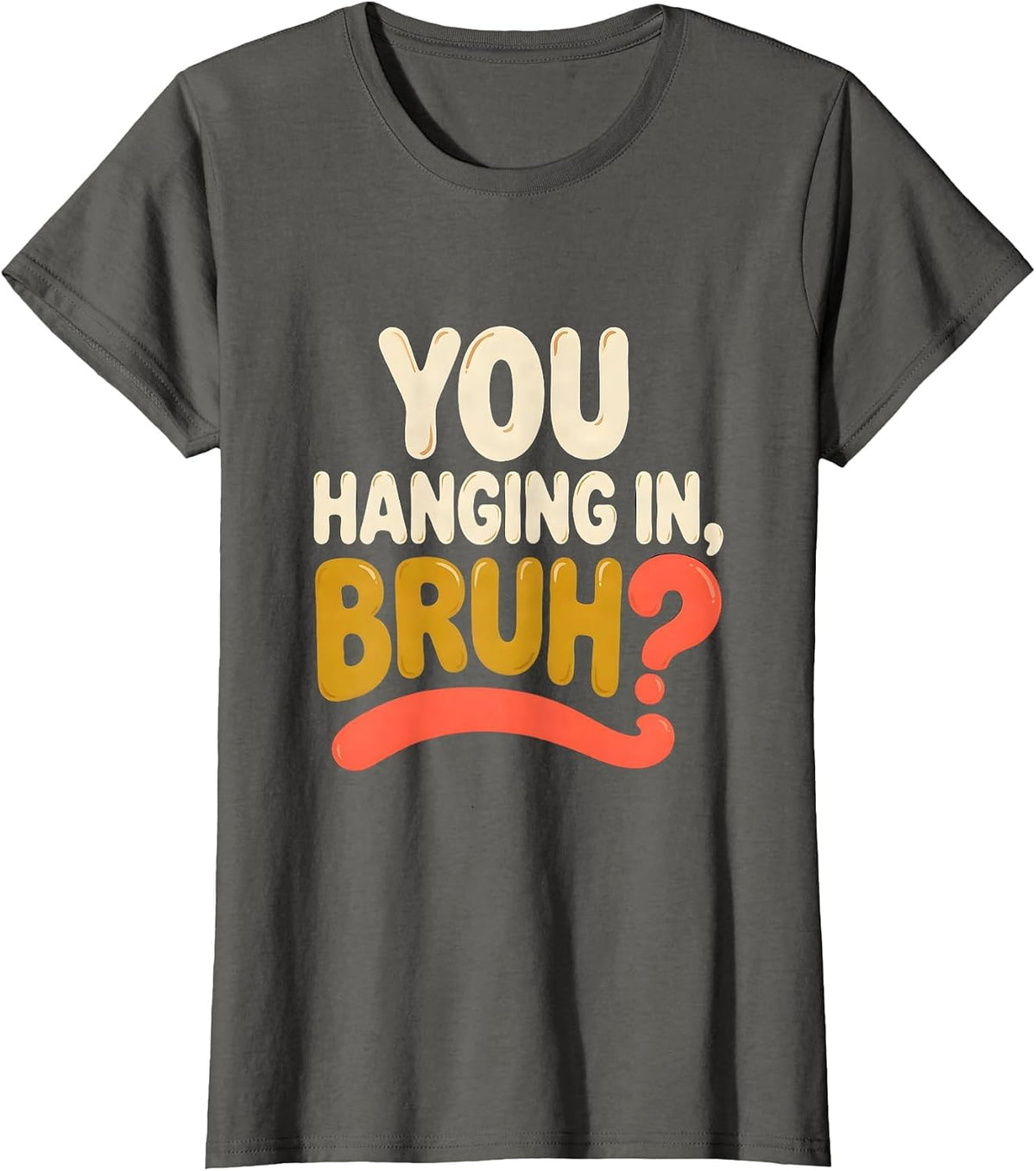 Women's You Hanging In, Bruh? Retro 70s Mental Health Counselor T-Shirt - Asphalt Grey