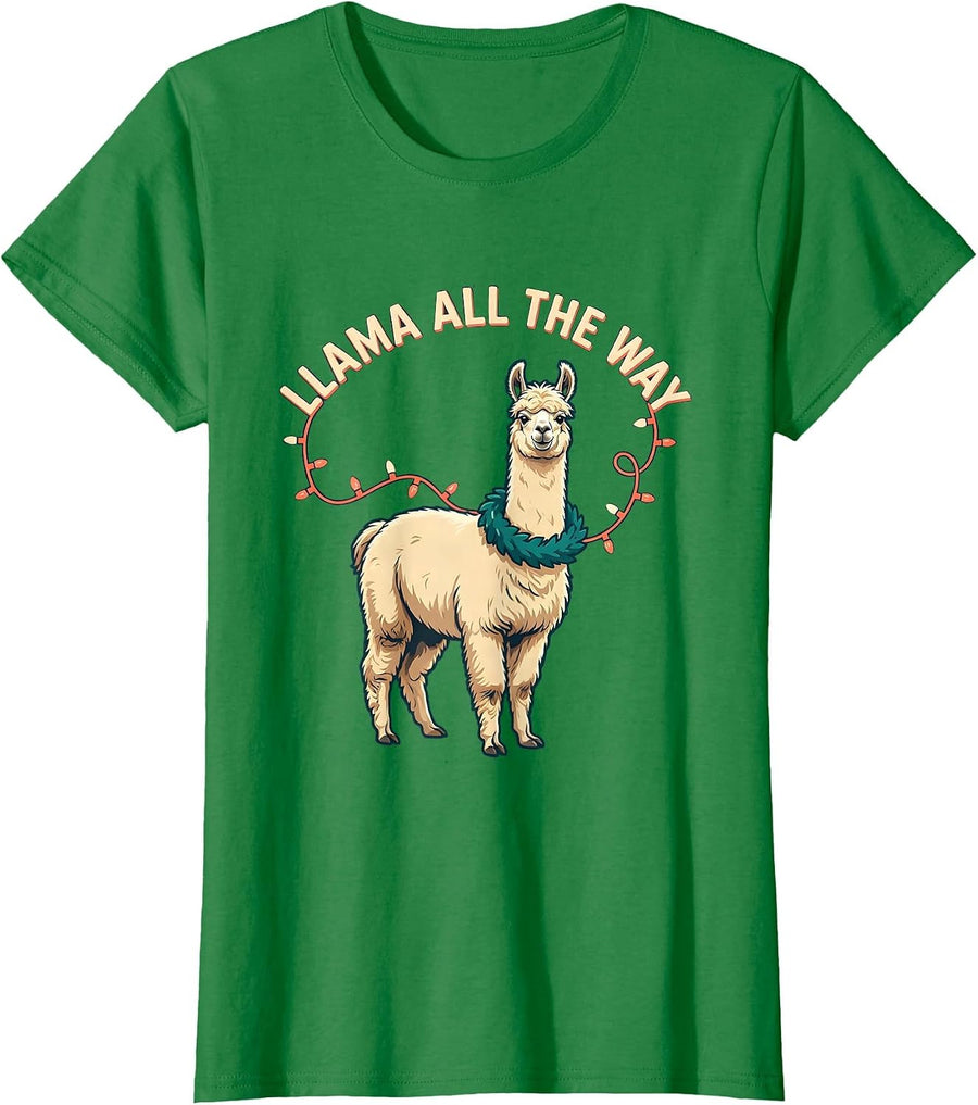 Women's Llama All The Way Funny Llama Lover Christmas Animal Humor T-Shirt - Kelly Green