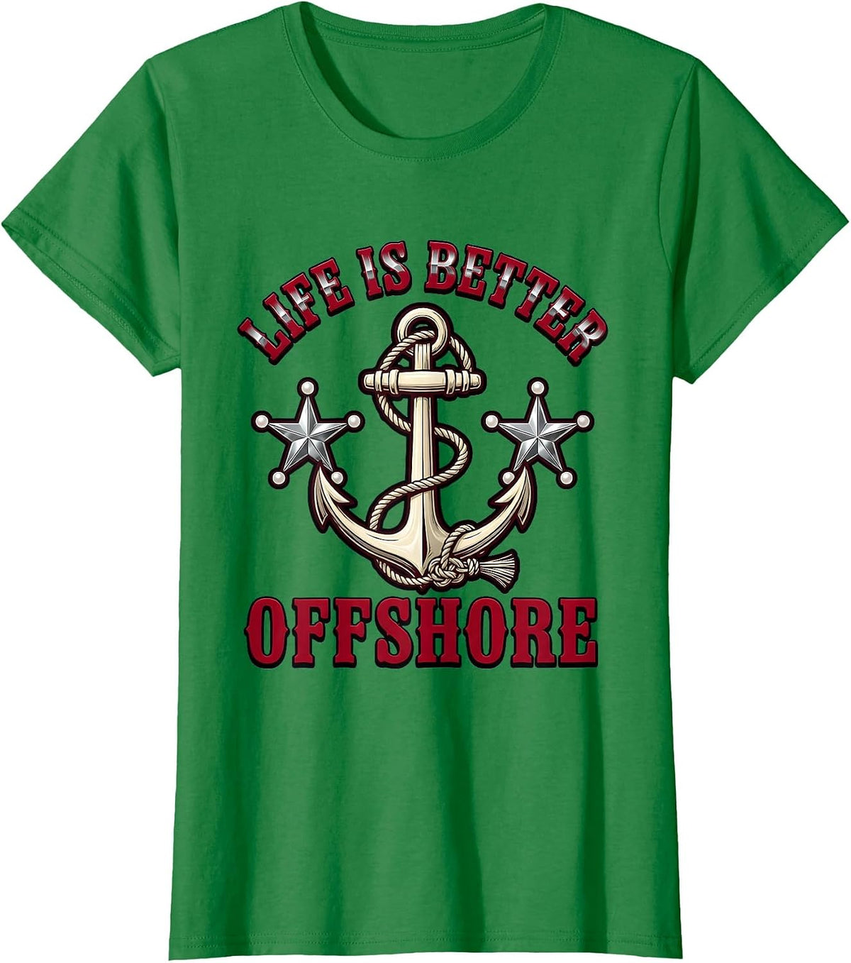 Women's Life Is Better Offshore Sailor Design T-Shirt - Kelly Green