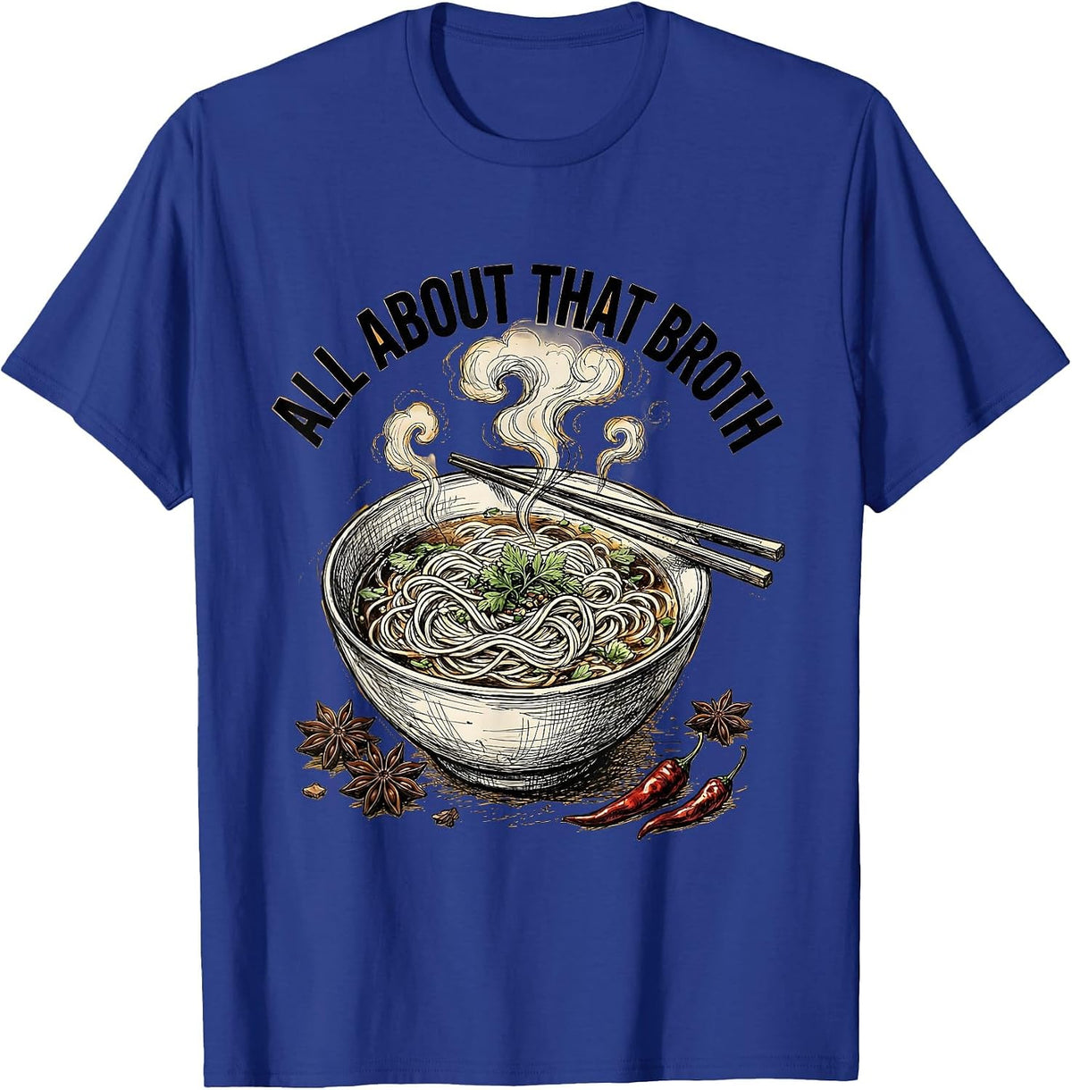 All About That Broth Pho Lover Design T-Shirt - Royal Blue