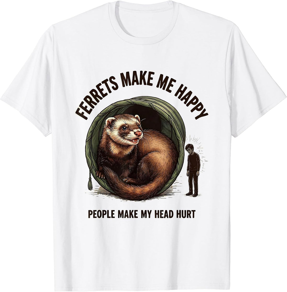 Men's Ferrets Make Me Happy People Make My Head Hurt Funny T-Shirt - White