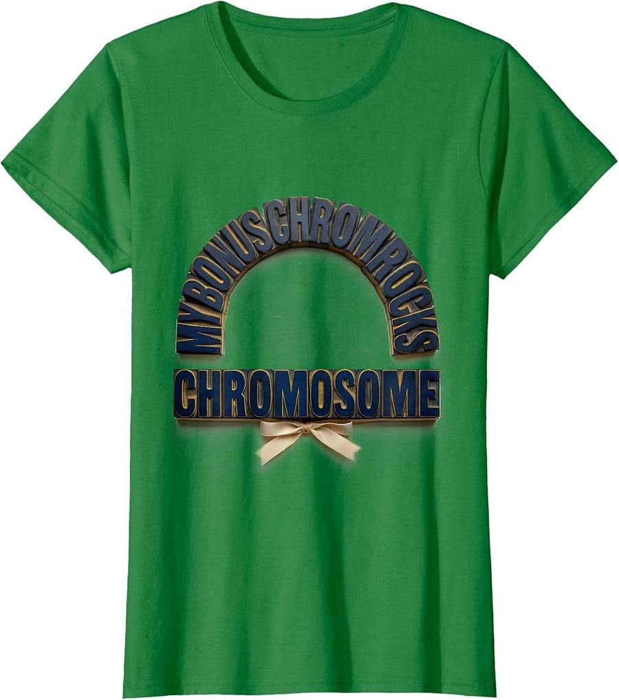 Women's My Bonus Chromosome Rocks Funny Down Syndrome Awareness T-Shirt - Kelly Green