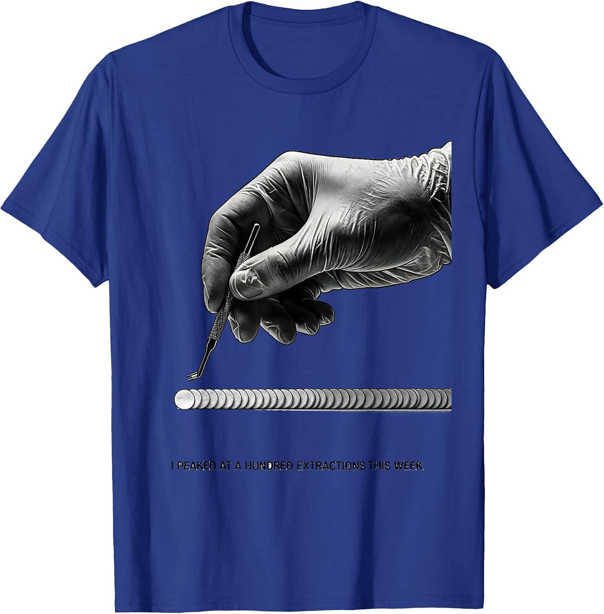 I Peaked At A Hundred Extractions This Week Esthetician T-Shirt - Royal Blue