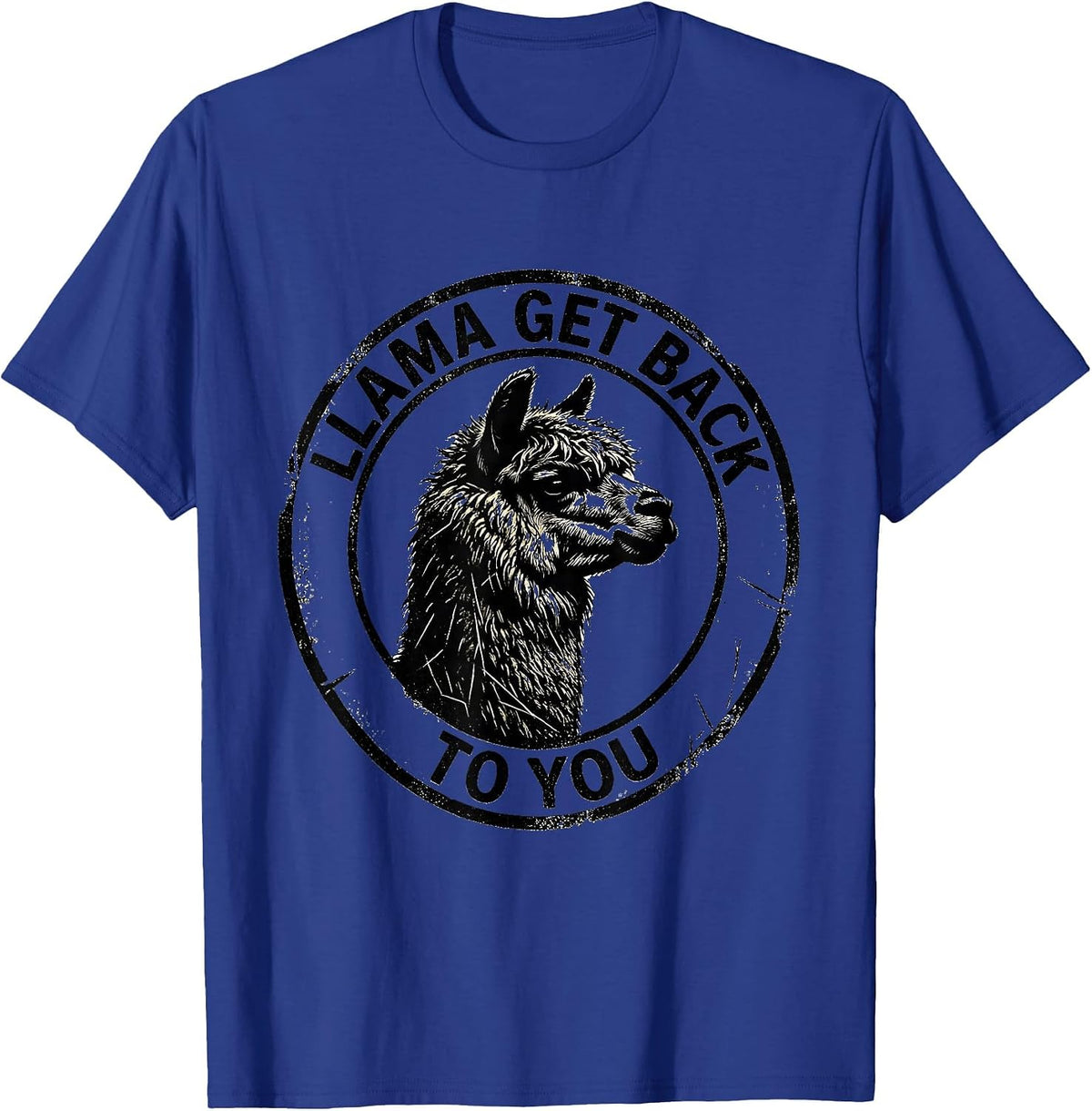 Men's Llama Get Back To You Funny Alpaca Humor Animal Lover Gift T-Shirt - Royal Blue