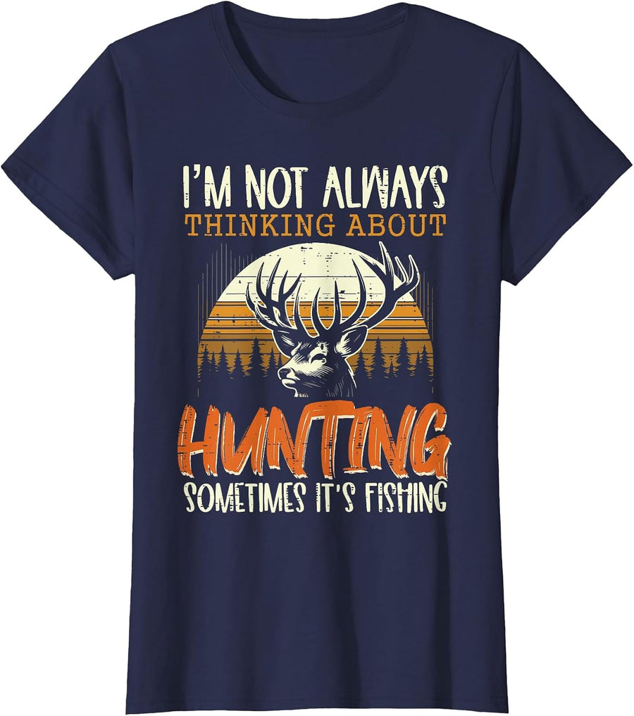 Not Always Thinking Hunting Fishing Funny Men Women Kids T-Shirt, Women, Navy Blue, 3X-Large - As Pictured