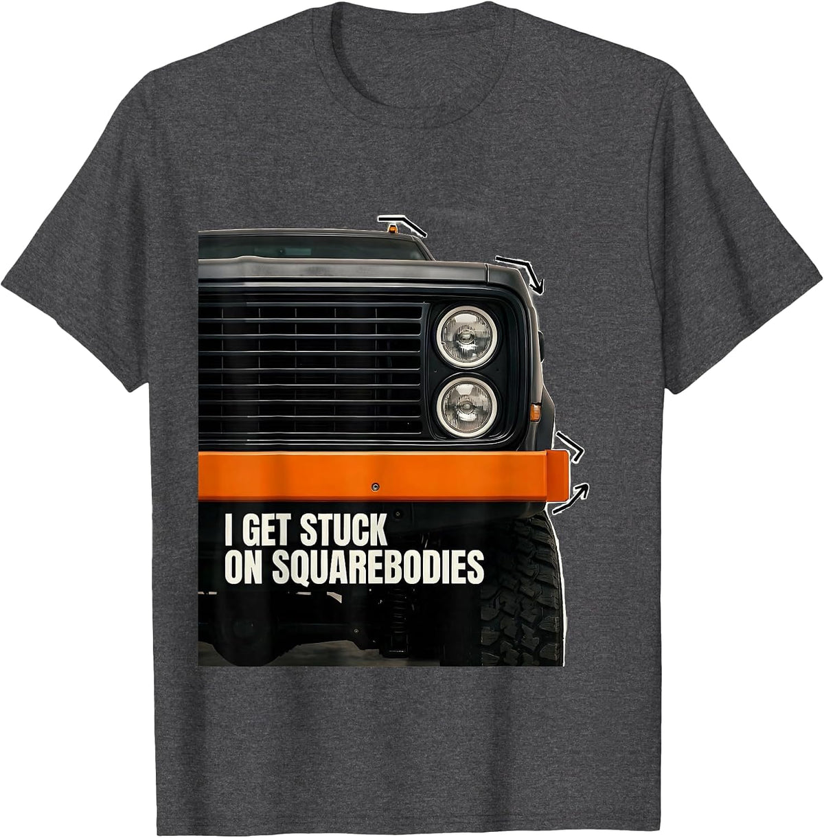 I Get Stuck On Squarebodies Funny Truck Driver Pickup T-Shirt - Dark Heather Grey