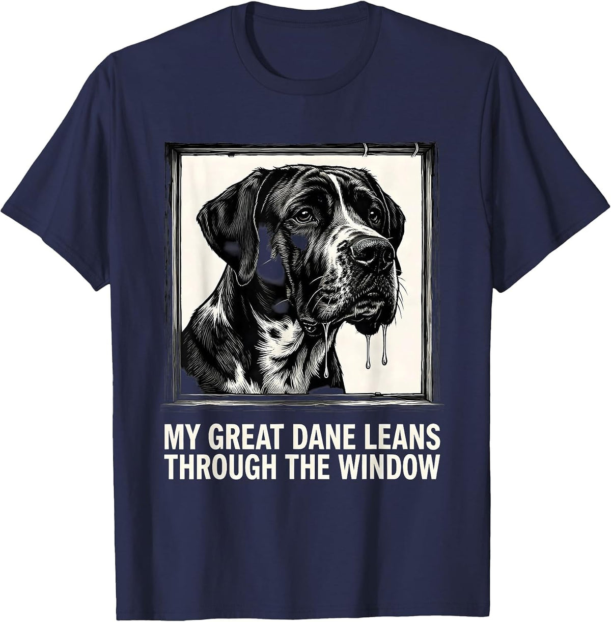 My Great Dane Leans Through The Window Funny Great Dane Dog T-Shirt - Navy Blue