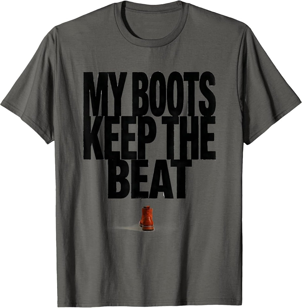 Men's My Boots Keep The Beat Funny Cowgirl Western Rodeo Lifestyle T-Shirt - Asphalt Grey