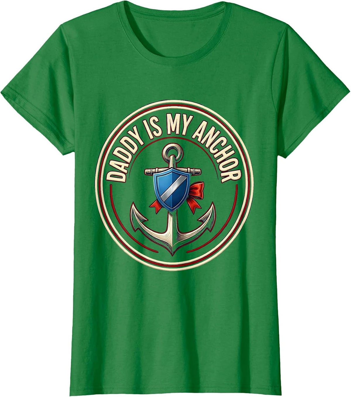 Women's Daddy Is My Anchor Police Officer Dad Thin Blue Line Hero T-Shirt - Kelly Green