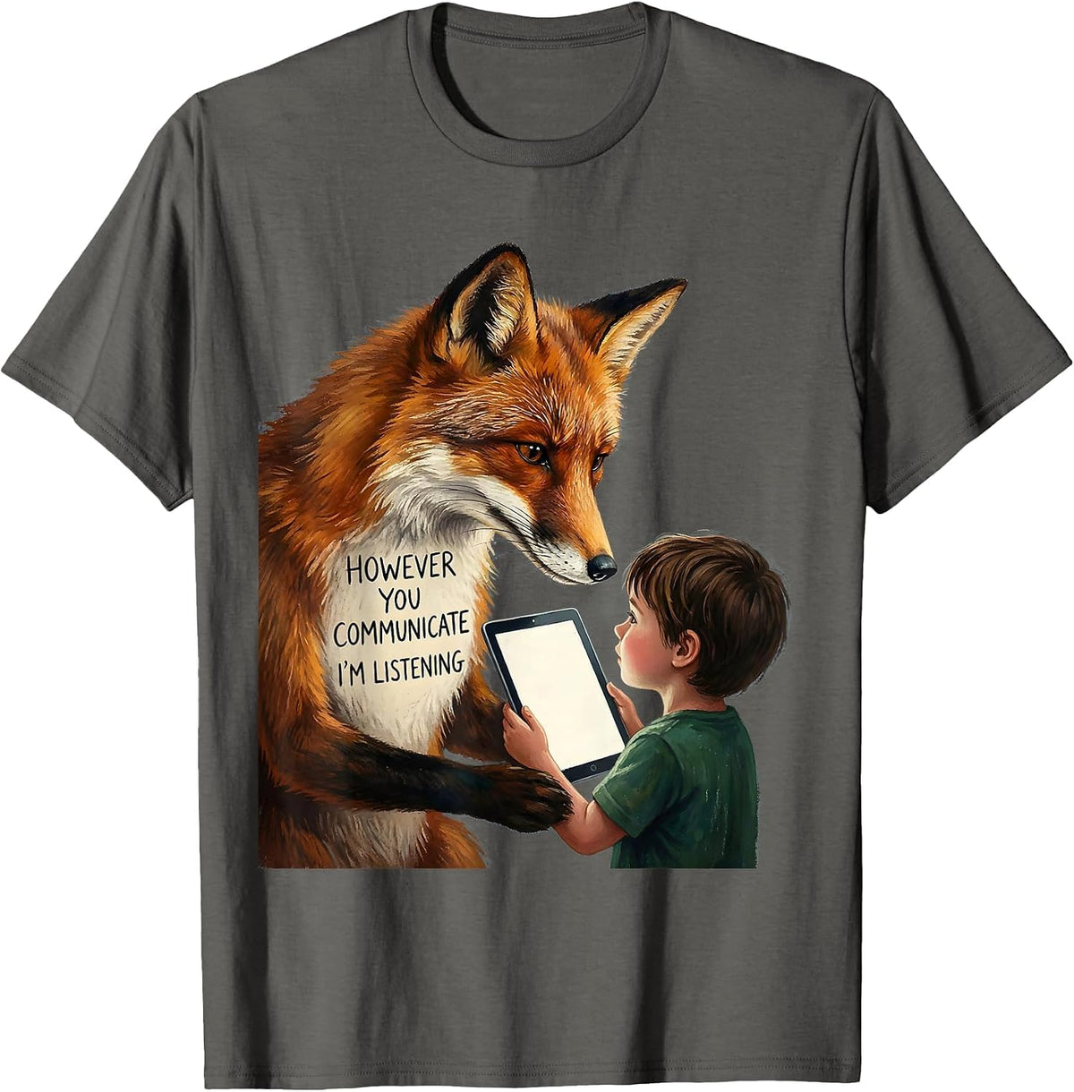 However you communicate, I'm listening AAC SLP Sped Teacher T-Shirt - Asphalt Grey