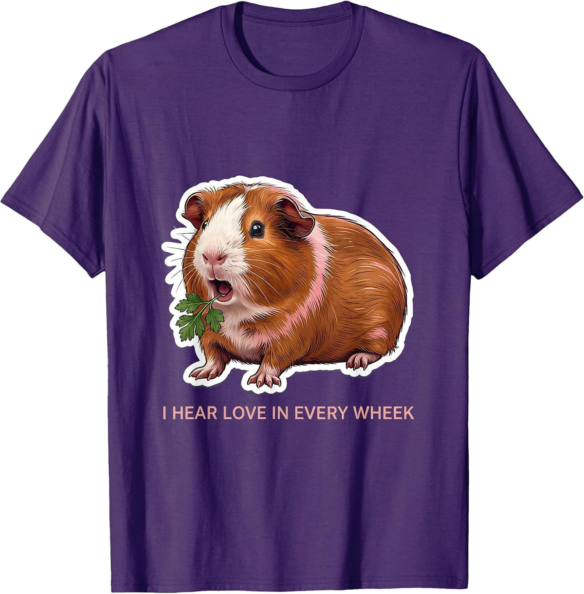 I Hear Love In Every Wheek Funny Guinea Pig Lover Cavy Owner T-Shirt - Purple