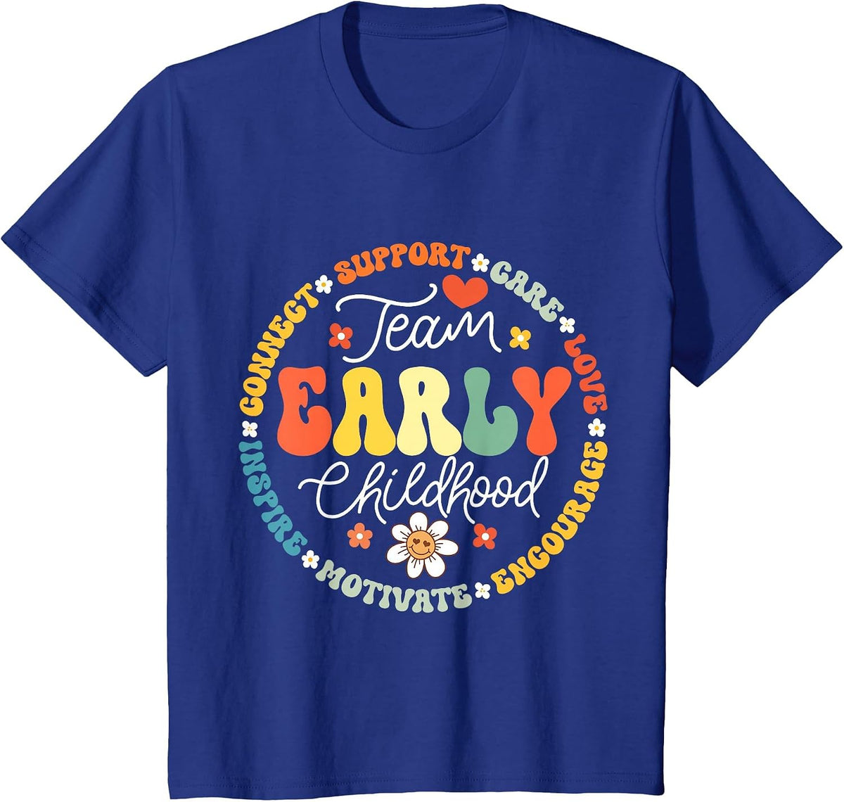 Early Childhood Team ECE Teacher Back to School Education T-Shirt - Royal Blue