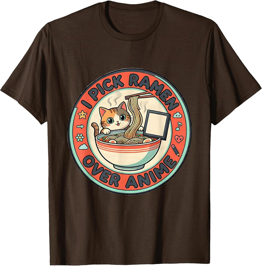 I Pick Ramen Over Anime Funny Kawaii Cat Anime Gift T-Shirt - Brown