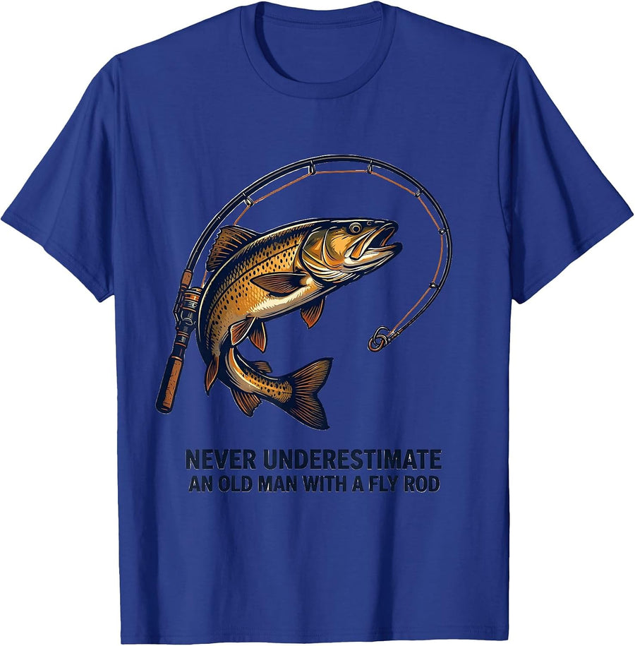 Never Underestimate An Old Man With A Fly Rod Fishing T-Shirt - Royal Blue