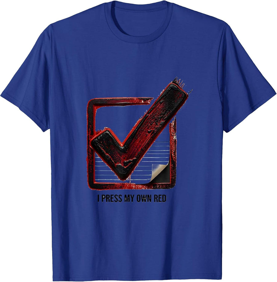 I Press My Own Red Rubber Stamp Dyslexia Awareness Month T-Shirt - Royal Blue
