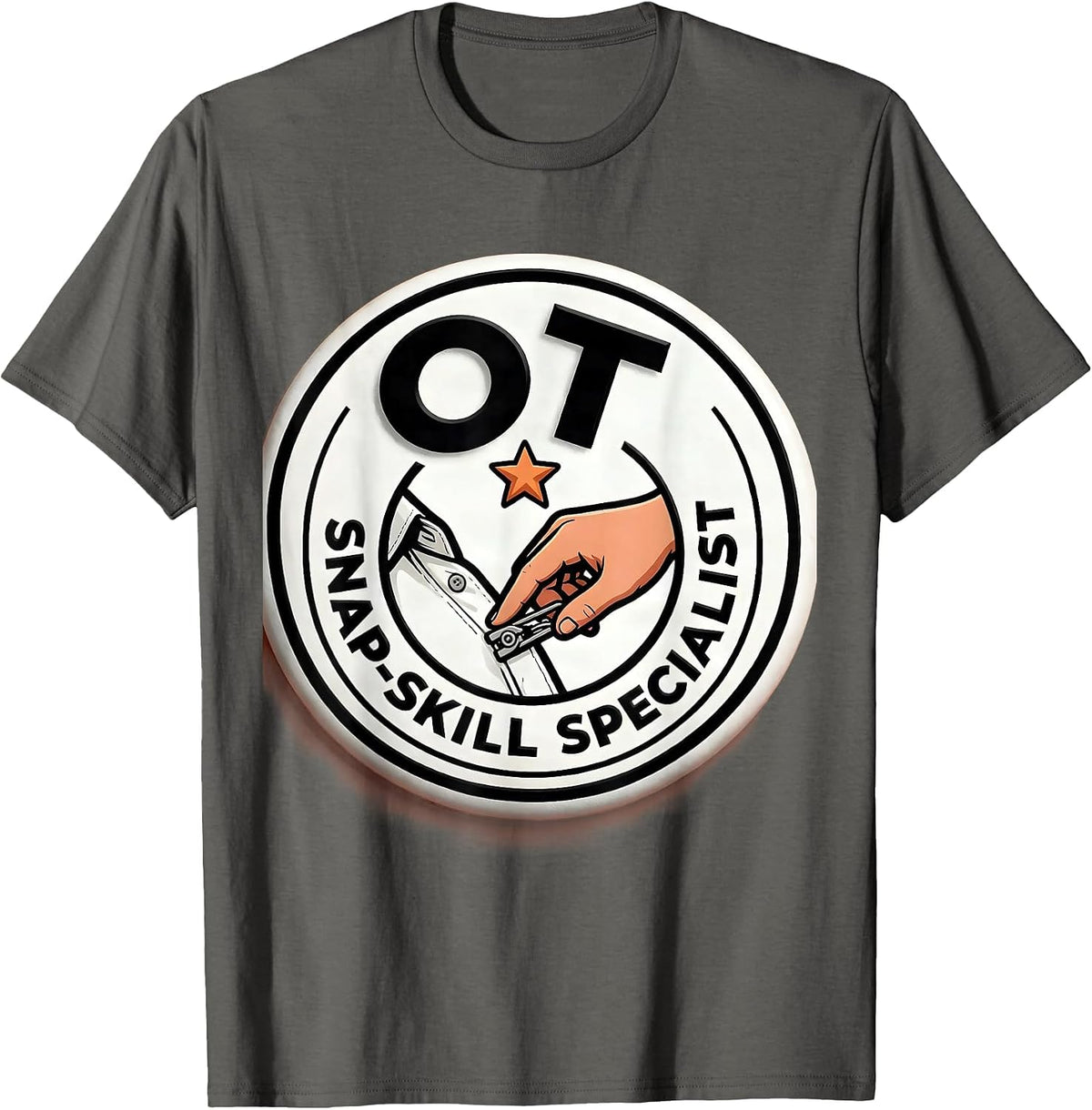 OT Snap-Skill Specialist Occupational Therapy OT Month Back T-Shirt - Asphalt Grey