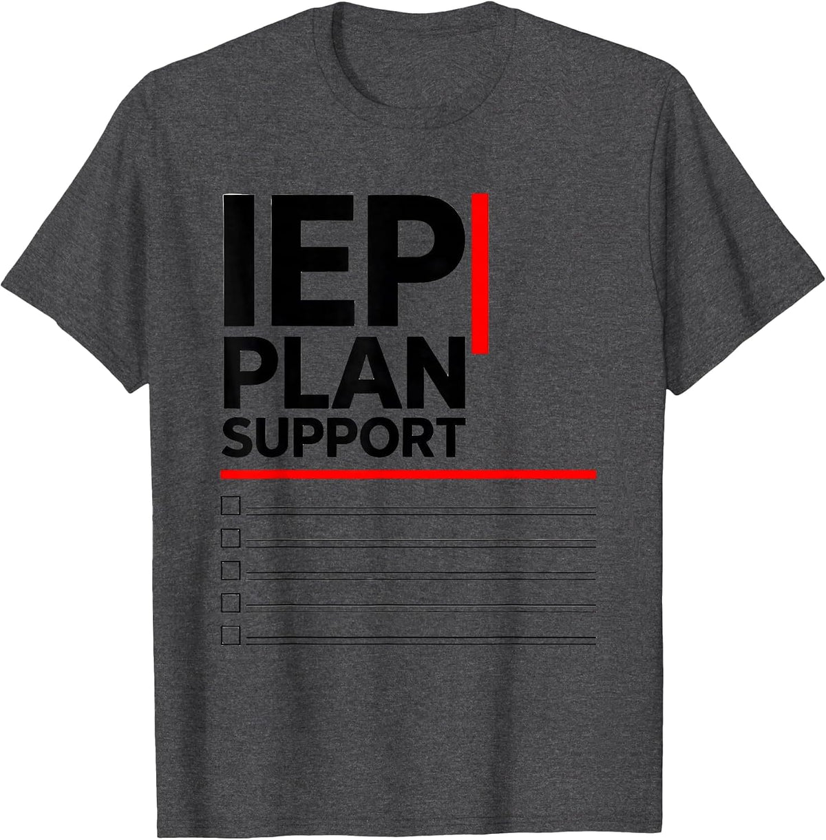 IEP Plan Support Funny Special Education Teacher Sped Staff T-Shirt - Dark Heather Grey