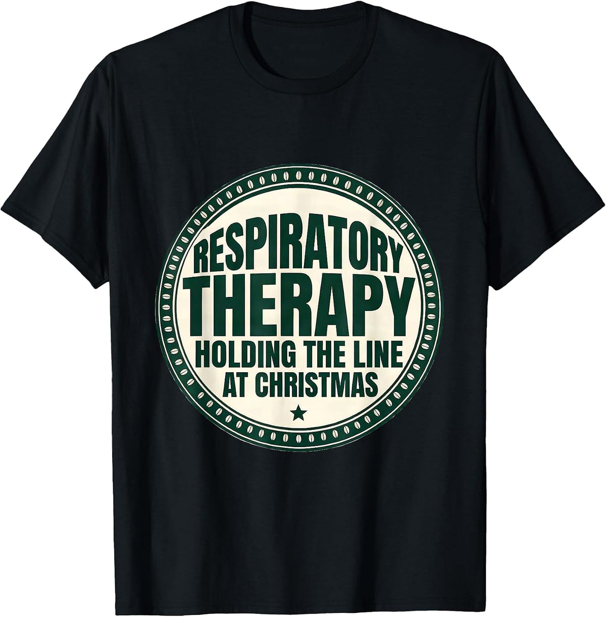 Men's Respiratory Therapy, Holding The Line At Christmas Funny T-Shirt - Black