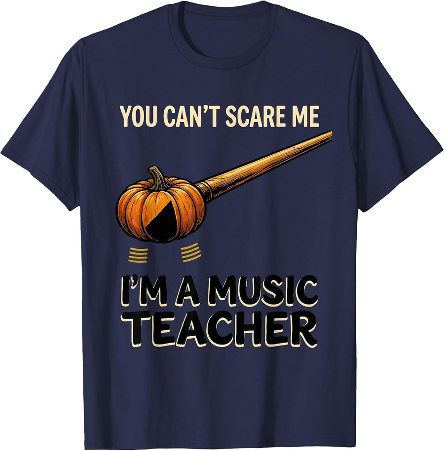 You Can't Scare Me I'm A Music Teacher Funny Halloween T-Shirt - Navy Blue