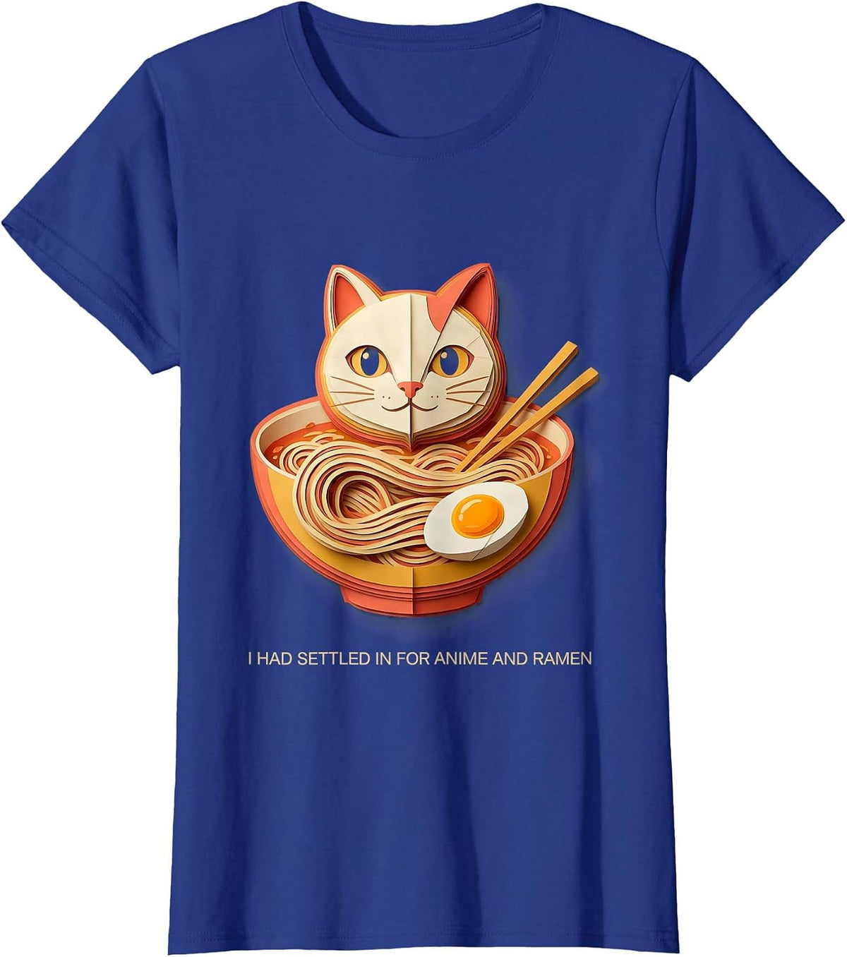 Women's I Had Settled In For Anime And Ramen Funny Kawaii Cat Anime T-Shirt - Royal Blue