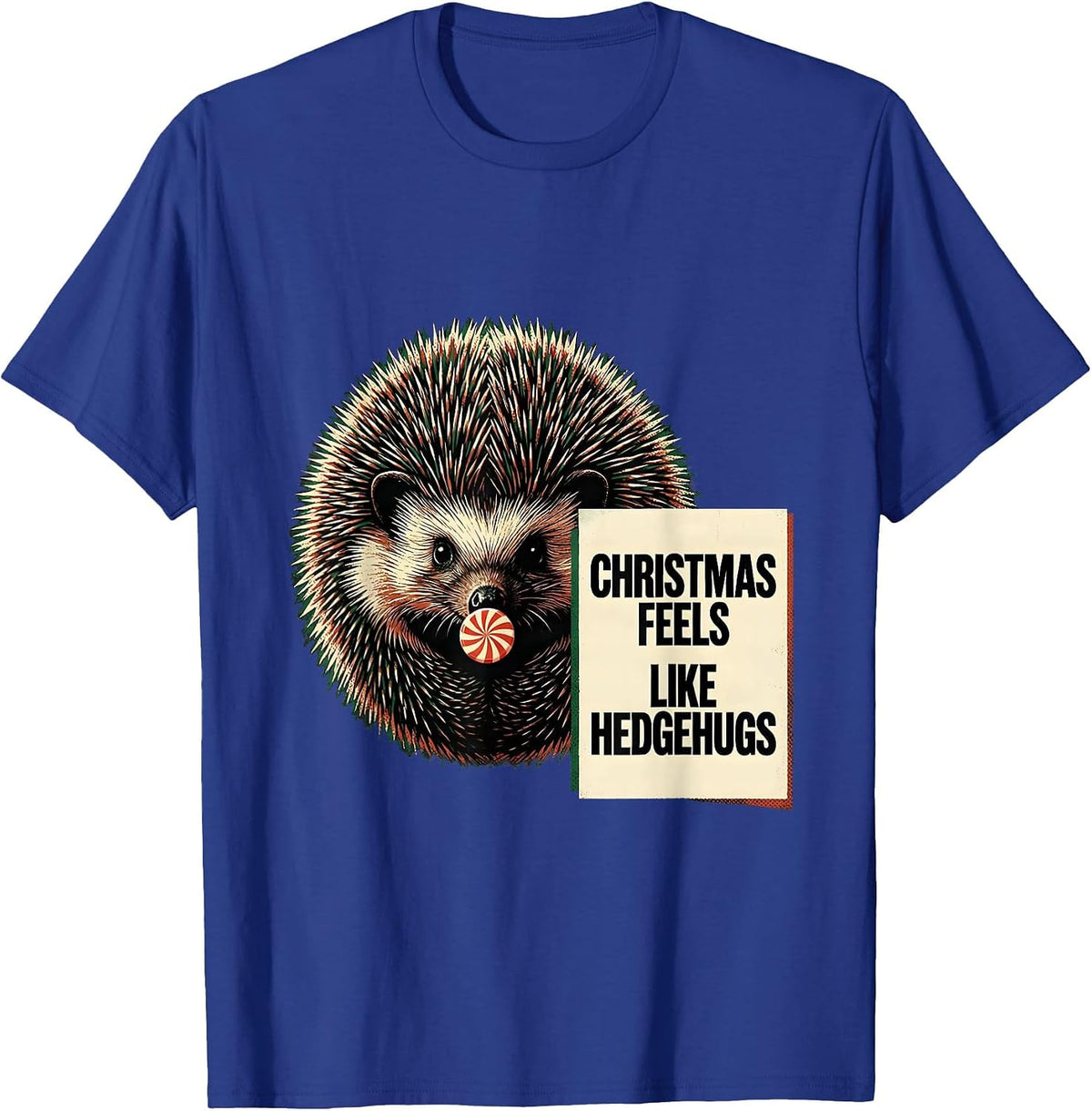 Christmas Feels Like Hedgehugs Cute Hedgehog Animal Lover T-Shirt - Royal Blue