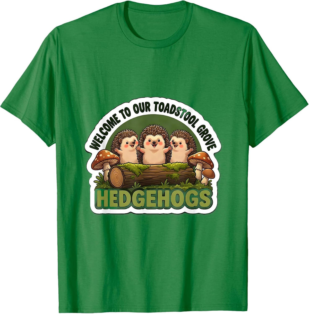 Men's Welcome To Our Toadstool Grove Hedgehogs Teacher T-Shirt - Kelly Green