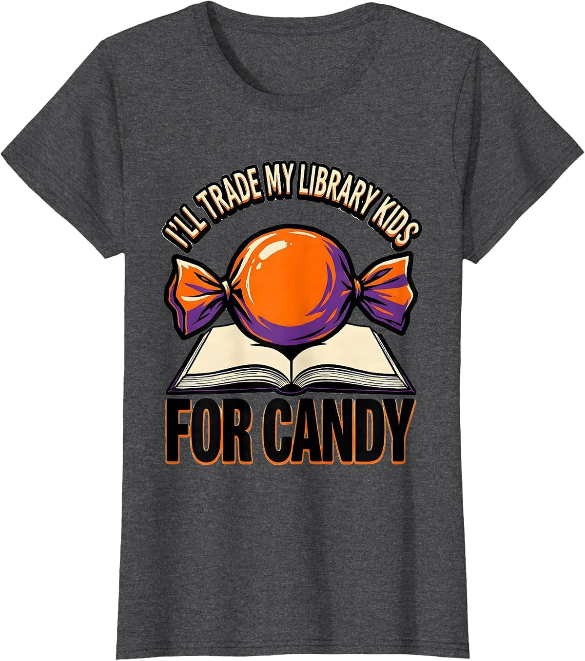 Women's I'll Trade My Library Kids For Candy Funny Teacher Halloween T-Shirt - Dark Heather Grey