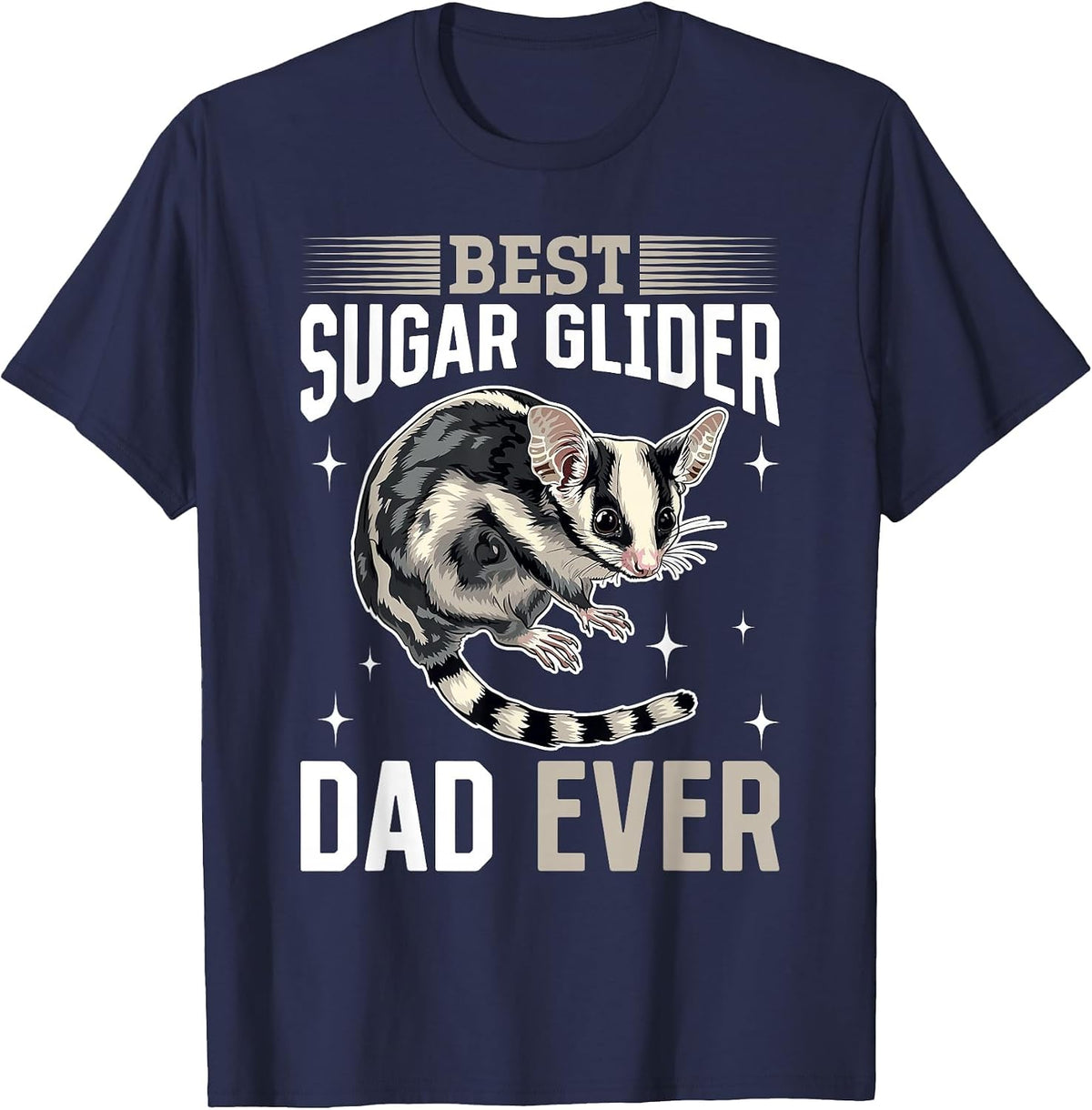 Funny Sugar Glider Animal Best Sugar Glider Dad Ever T-Shirt - Navy Blue
