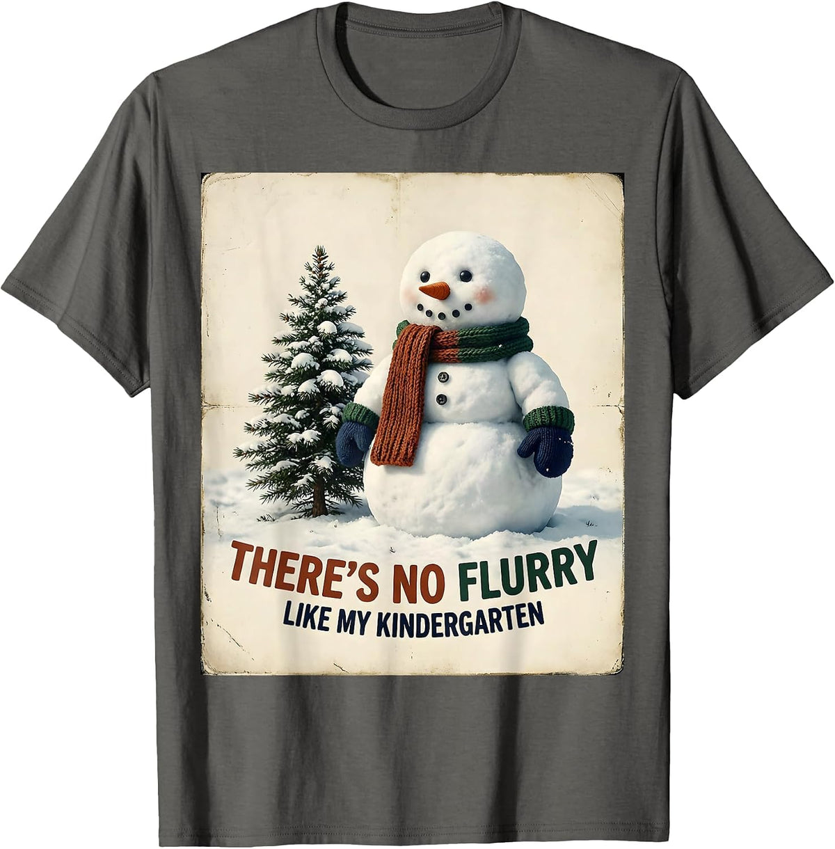 There's No Flurry Like My Kindergarten Vintage Teacher T-Shirt - Asphalt Grey