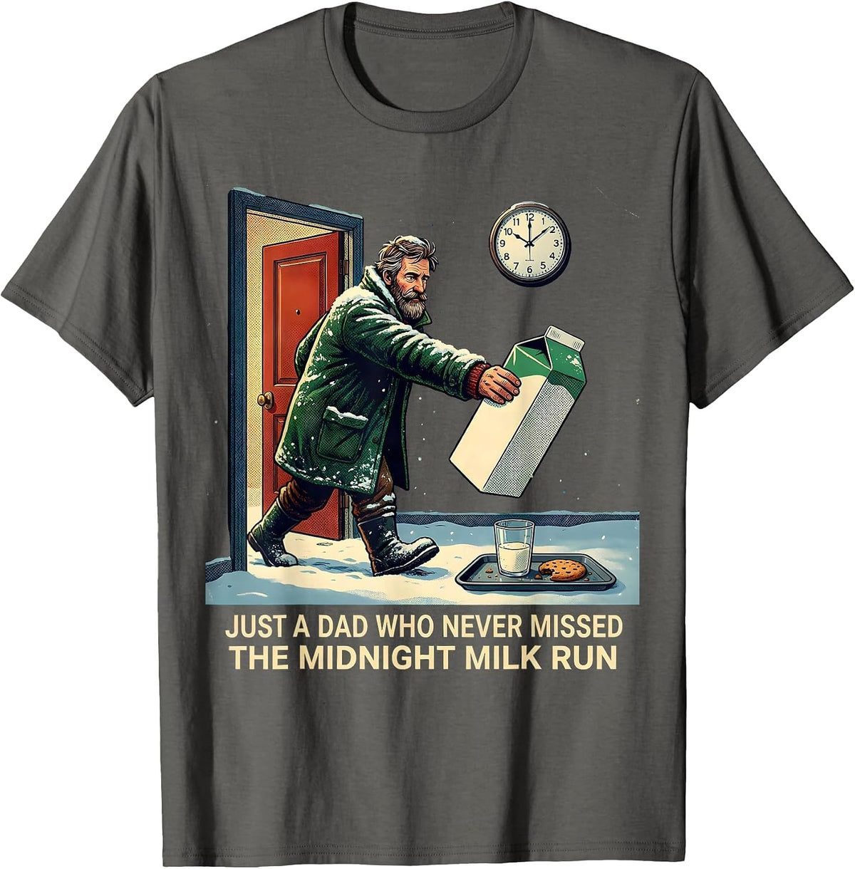 Men's Just A Dad Who Never Missed The Midnight Milk Run Funny T-Shirt - Asphalt Grey