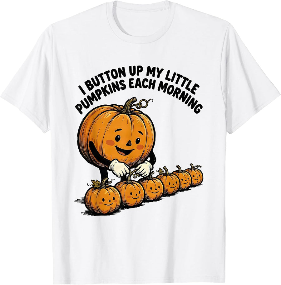 Men's I Button Up My Little Pumpkins Each Morning Teacher T-Shirt - White