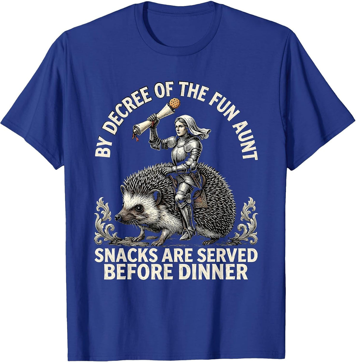 Men's By Decree Of The Fun Aunt, Snacks Are Served Before Dinner T-Shirt - Royal Blue