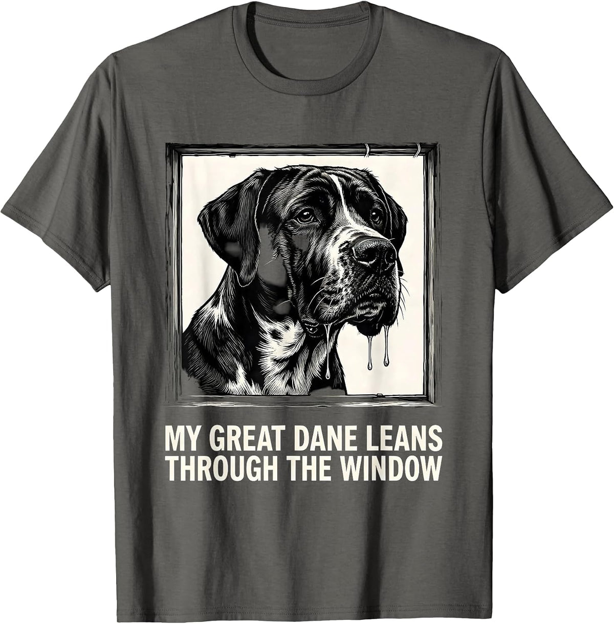 My Great Dane Leans Through The Window Funny Great Dane Dog T-Shirt - Asphalt Grey