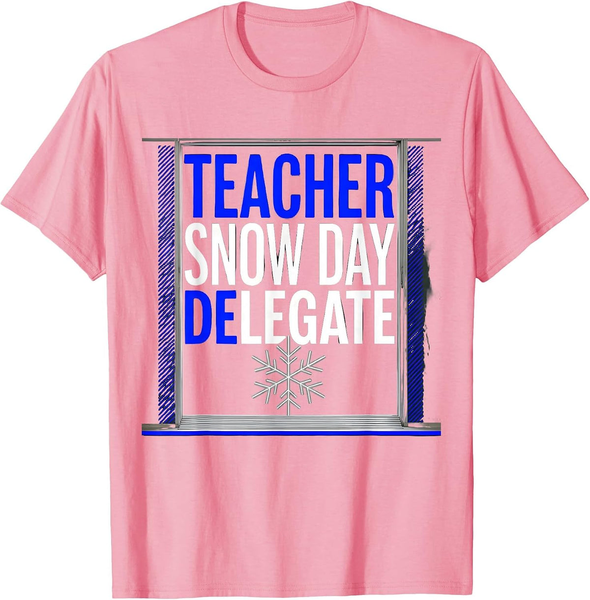 Men's Teacher Snow Day Delegate Funny Teacher Christmas Humor T-Shirt - Pink