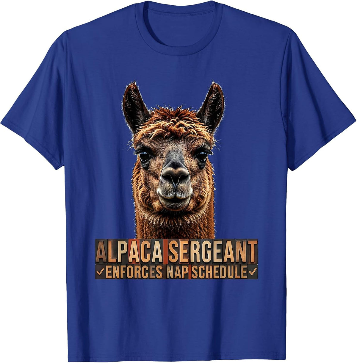 Men's Alpaca Sergeant Enforces Nap Schedule Funny T-Shirt - Royal Blue