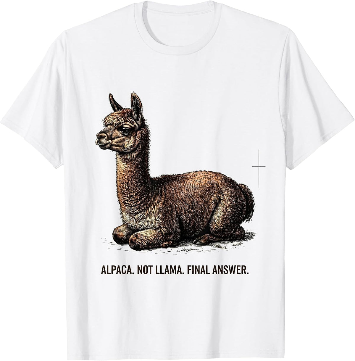 Men's Alpaca Not Llama Final Answer Funny Alpaca Lover Humor T-Shirt - White