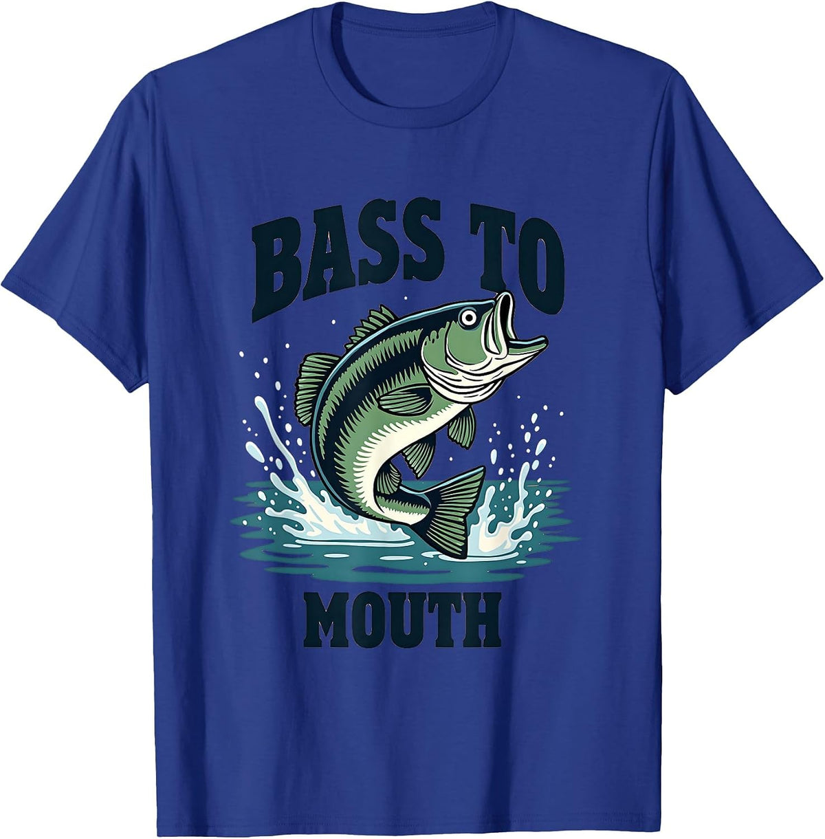 Bass To Mouth Funny Fishing Design T-Shirt - Royal Blue
