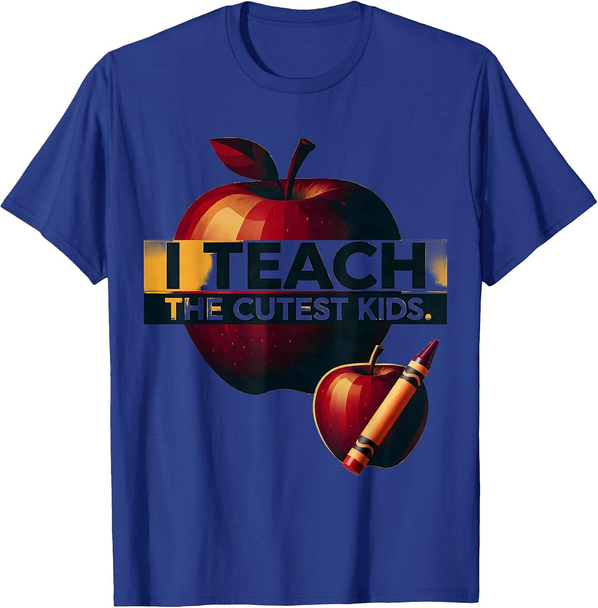 I Teach The Cutest Kids PreK Teacher Design T-Shirt - Royal Blue