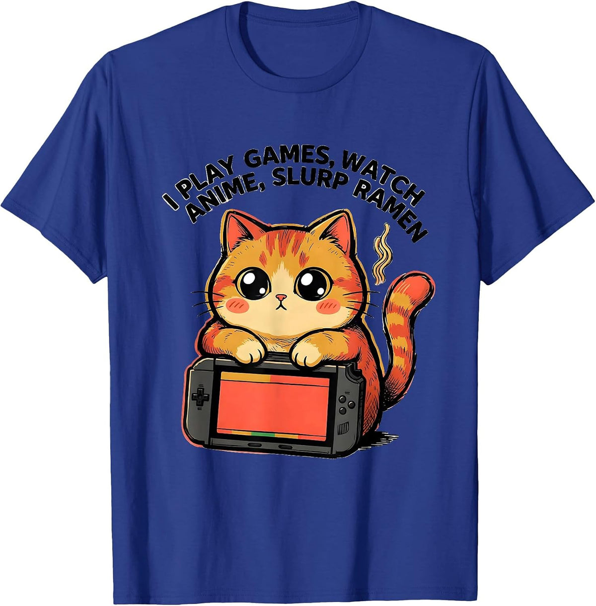 Men's I Play Games, Watch Anime, Slurp Ramen Funny Kawaii Cat T-Shirt - Royal Blue
