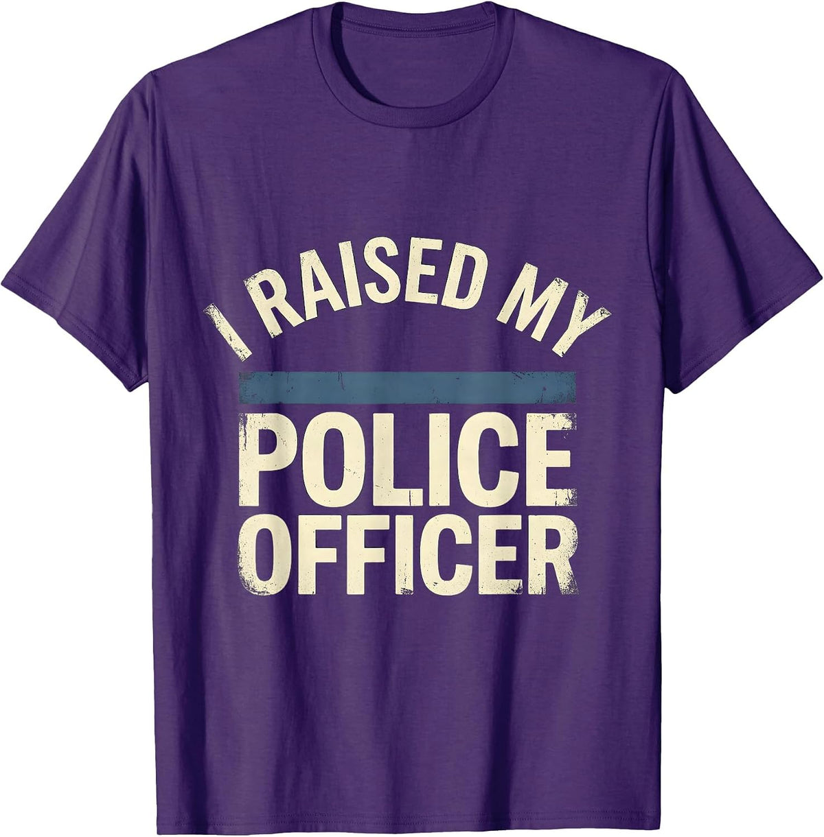 Men's I Raised My Police Officer Distressed Police Mom Family T-Shirt - Purple