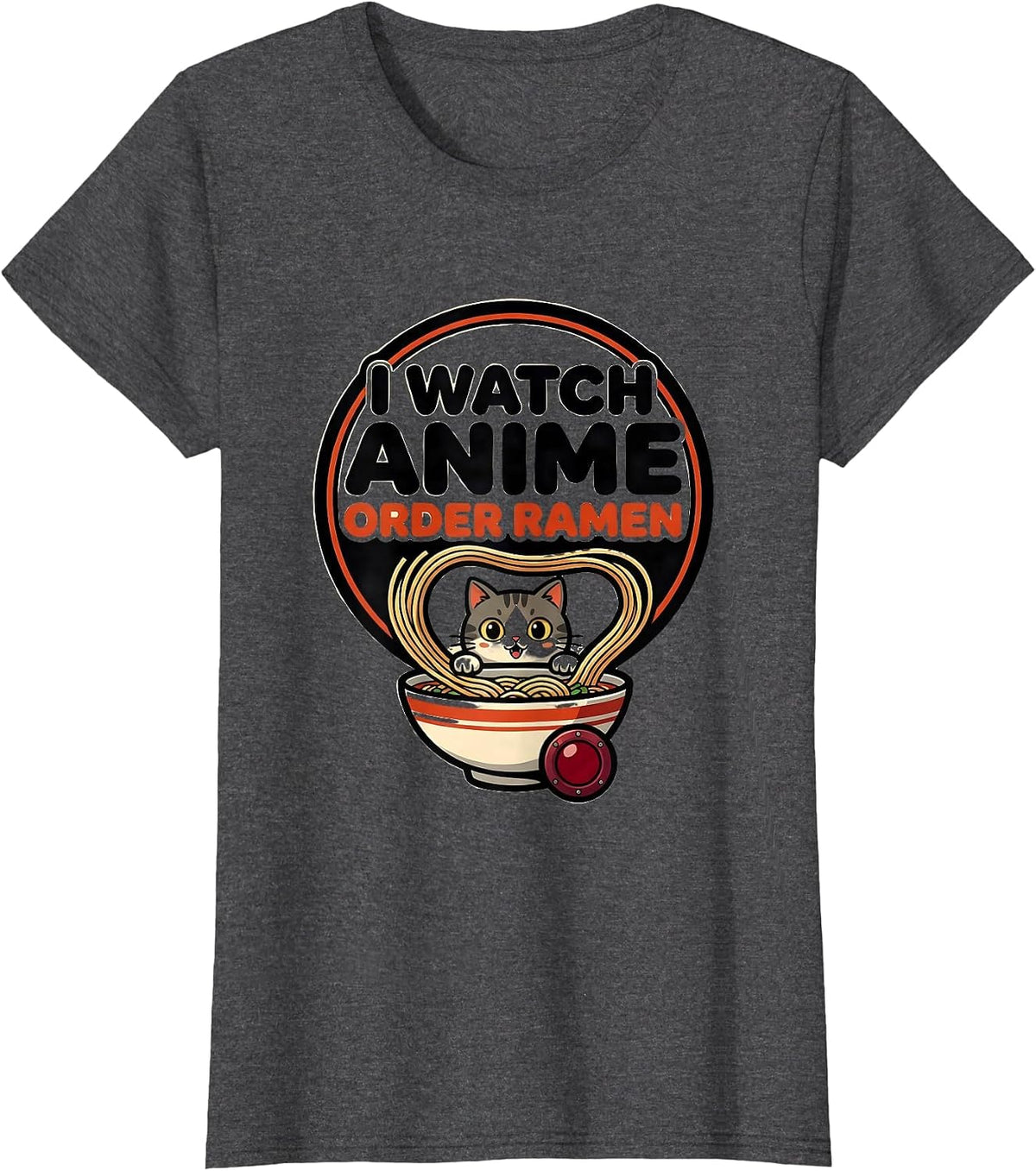 Women's I Watch Anime Order Ramen Funny Kawaii Cat Anime Gift T-Shirt - Dark Heather Grey