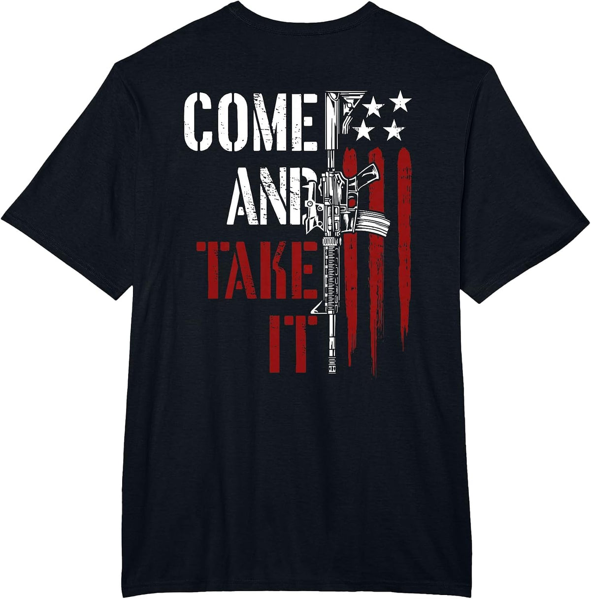Come and Take It Gun Rights AR-15 American Flag On Back T-Shirt - Black