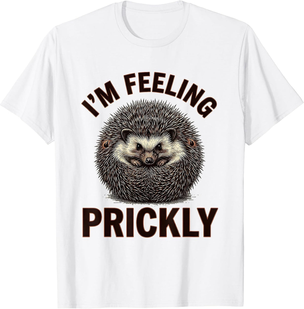 Men's I'm Feeling Prickly Crosshatch Etching Hedgehog Animal Humor T-Shirt - White