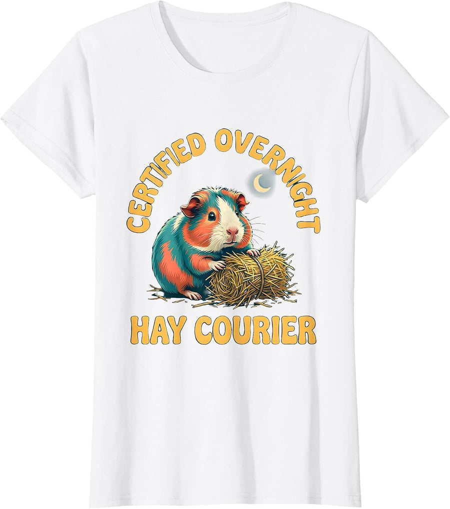 Women's Certified Overnight Hay Courier Funny Guinea Pig Owner Cavy T-Shirt - White
