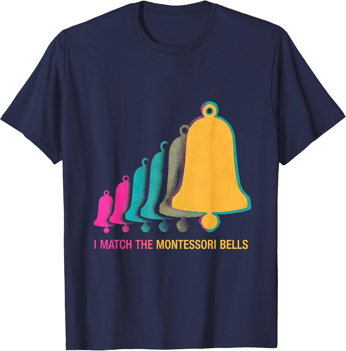 Men's I Match The Montessori Bells Risograph Montessori Teacher T-Shirt - Navy Blue