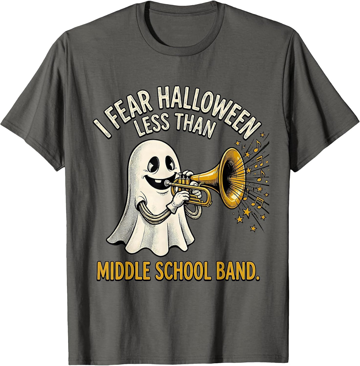 Men's I Fear Halloween Less Than Middle School Band Music Teacher T-Shirt - Asphalt Grey